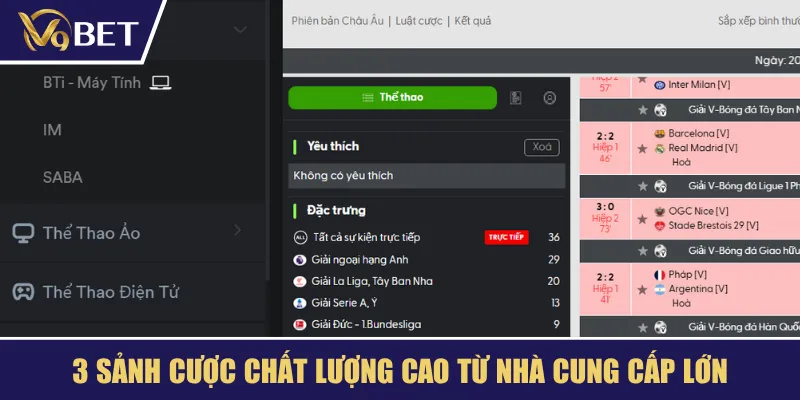 3 sảnh cược chất lượng cao từ nhà cung cấp lớn