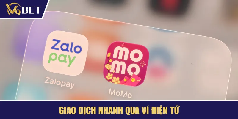 Giao dịch nhanh qua ví điện tử