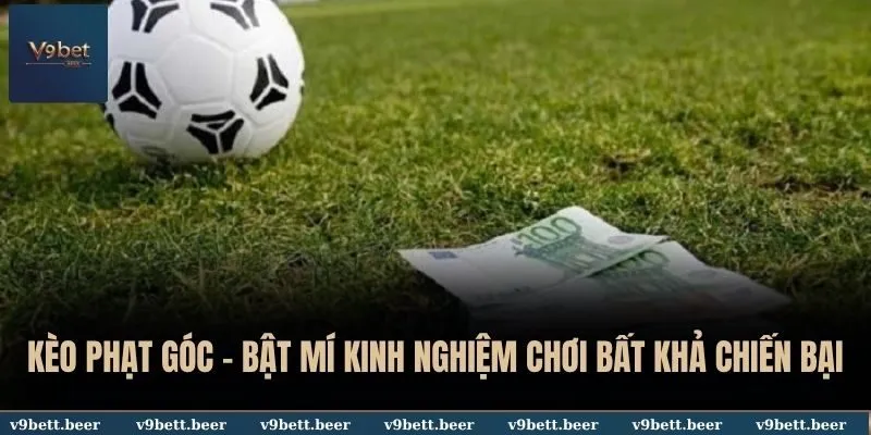 Keo Phat Goc V9bet - V9BET Expert
