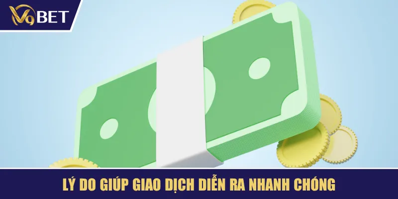 Lý do giúp hệ thống giao dịch V9BET diễn ra nhanh chóng