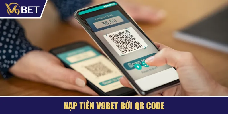 Nạp tiền V9BET bởi QR Code