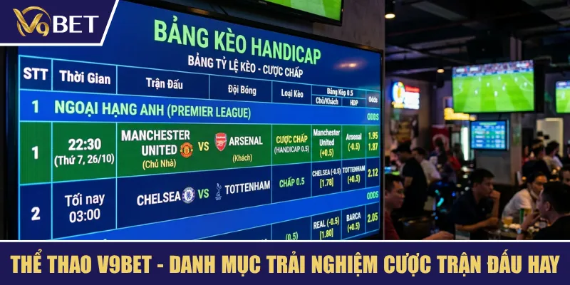 Cá cược thể thao V9BET với hơn 5.000 trận bóng đá mỗi mùa và tỷ lệ hoàn trả RTP cao