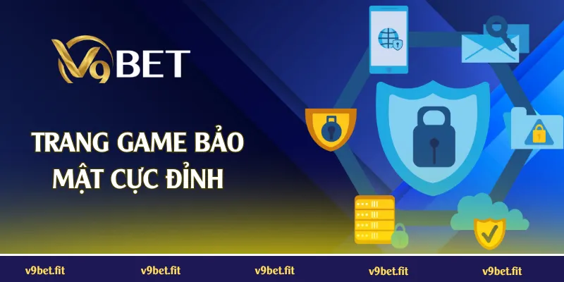 Hệ thống bảo mật SSL 128 bit và giấy phép quốc tế V9BET